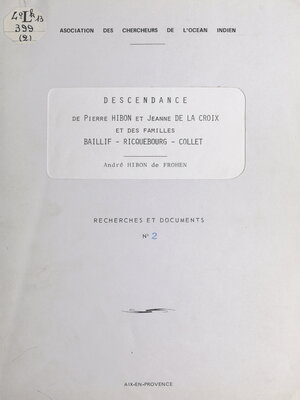 cover image of Descendance de Pierre Hibon et Jeanne de La Croix et des familles Baillif, Ricquebourg, Collet